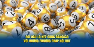 soi cầu lô kép